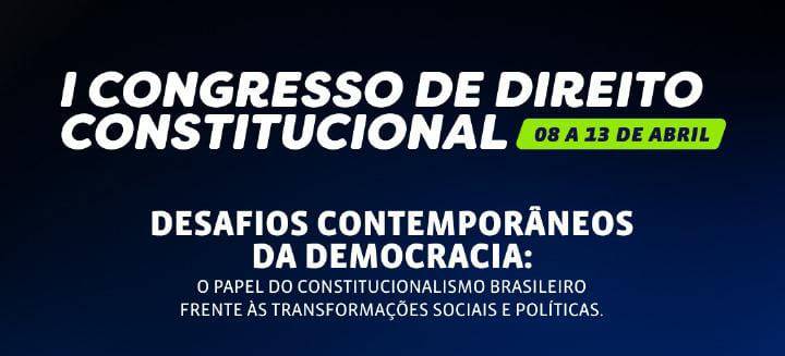 Unex realiza Iº Congresso de Direito Constitucional