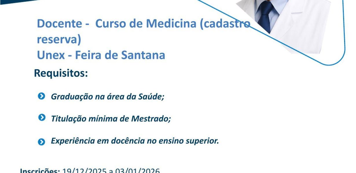 UNEX abre processo seletivo para formação de docentes e cadastro de reserva no curso de Medicina em Feira de Santana